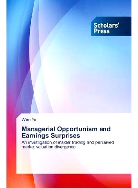 预订 Managerial Opportunism and Earnings Surprises 管理机会主义和盈利惊喜: 9783639760842