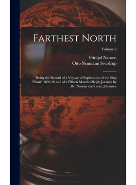 预订 Farthest North: Being the Record of a Voyage of Exploration of the Ship 