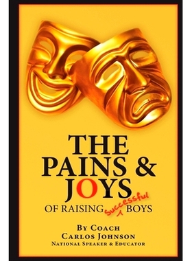 预订 The Pains & Joys of Raising Successful Boys: 9781543014723