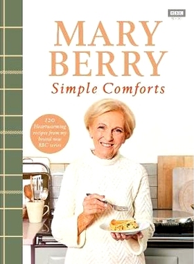 预订 Mary Berry’s Simple Comforts 玛丽·贝瑞的极简生活: 9781785945076