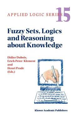 预订 Fuzzy Sets, Logics and Reasoning about Knowledge