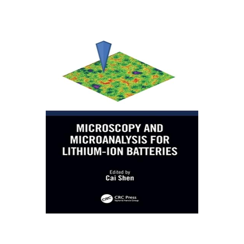 [预订]Microscopy and Microanalysis for Lithium-Ion Batteries 9781032289526
