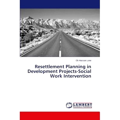预订 Resettlement Planning in Development Projects-Social Work Intervention 发展项目，社会工作干预，移民安置规划: 978365
