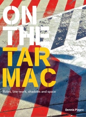 预订 On the Tarmac: Rules, Line-Work, Shadows and Pace: Rules, line-work, shadows and space: 9789881397560
