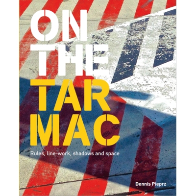 预订 On the Tarmac: Rules, Line-Work, Shadows and Pace: Rules, line-work, shadows and space: 9789881397560