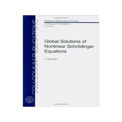 预订 []Global Solutions of Nonlinear Schrodinger Equations 9780821819197