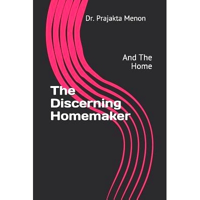 预订 The Discerning Homemaker: And the Home: 9781729161951