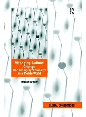 预订 Managing Cultural Change: Reclaiming Synchronicity in a Mobile World: 9781138268593