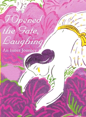 预订 I Opened the Gate Laughing - 20th Anniversary Edition: An Inner Journey 我笑着打开了大门 - 20周年纪念版：内心之旅: