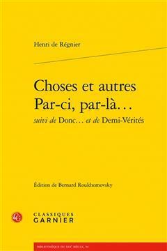 [预订]Choses Et Autres. Par-CI, Par-La...: Suivi de Donc Et de Demi-Verites 9782406069362