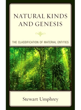 预订 Natural Kinds and Genesis: The Classification of Material Entities 自然种类及成因：物质实体分类: 9781498531412