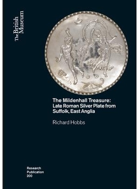 预订 The Mildenhall Treasure 米尔登霍尔宝藏：萨福克郡东安格利亚的罗马晚期银盘: 9780861592005