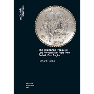 预订 The Mildenhall Treasure 米尔登霍尔宝藏：萨福克郡东安格利亚的罗马晚期银盘: 9780861592005