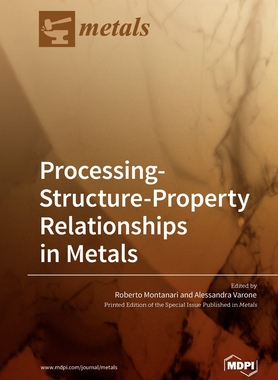 【预订】Processing-Structure-Property Relationships in Metals