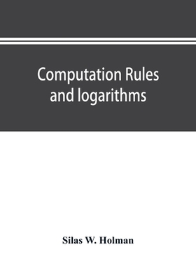 【预订】Computation rules and logarithms, with tables of other useful functions