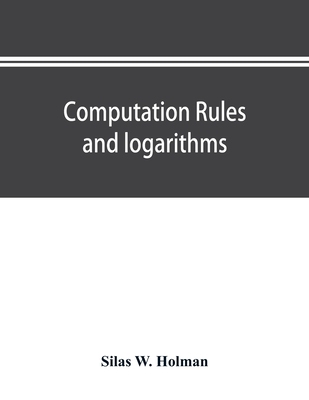 【预订】Computation rules and logarithms, with tables of other useful functions