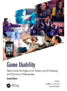 预订 Game Usability: Advice from the Experts for Advancing UX Strategy and Practice in Videogames 游戏可用性：专家提供的