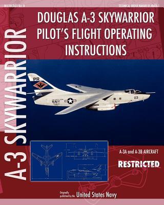 [预订]Douglas A-3 Skywarrior Pilot’s Flight Operating Instructions 9781937684853