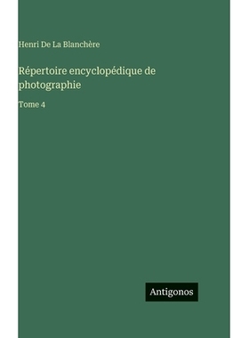 预订 Répertoire encyclopédique de photographie: Tome 4: 9783388711447