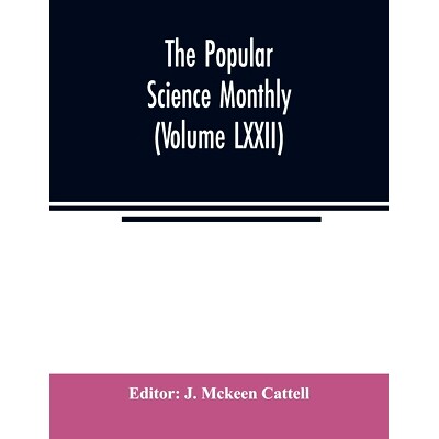 预订 The Popular science monthly (Volume LXXII): 9789354022456