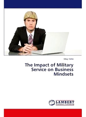 预订 The Impact of Military Service on Business Mindsets 兵役法对企业心态的影响: 9783659690600