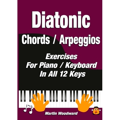 预订 Diatonic Chords / Arpeggios: Exercises For Piano / Keyboard In All 12 Keys: 9781471754890