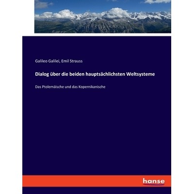 预订 Dialog über die beiden hauptsächlichsten Weltsysteme: Das Ptolemäische und das Kopernikanische: 9783348116961