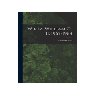 [预订]Wirtz, William O., II, 1963-1964 9781015111073