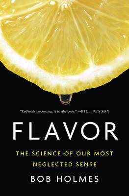 [预订]Flavor: The Science of Our Most Neglected Sense 9780393244427