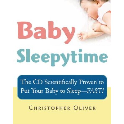 预订 宝宝安睡时光：这张CD经科学验证能迅速让宝宝入睡——[附CD] 育儿 亲子教育 家庭教育 英文版 Baby Sleepytime: The CD Scie