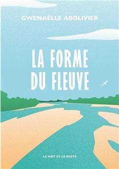 [预订]La forme du fleuve 9782384311774