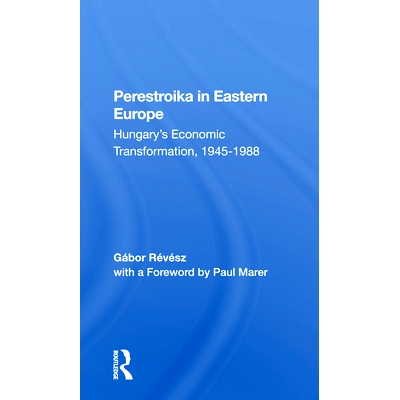 Hungary’s Economic Transformation, 1945