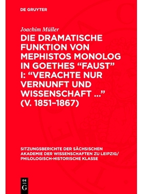 预订 Die dramatische Funktion von Mephistos Monolog in Goethes „Faust“ I: „Verachte nur Vernunft und Wissenschaft ...