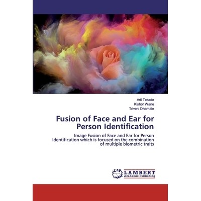 Image Fusion of Face and Ear for Person