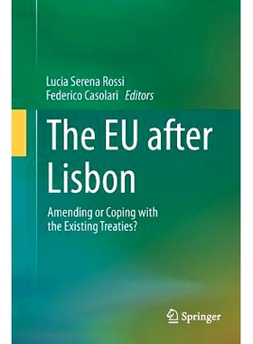 预订 The EU after Lisbon: Amending or Coping with the Existing Treaties?: 9783319348902