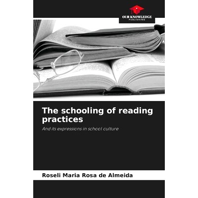 预订 The schooling of reading practices: And its expressions in school culture 閱讀練習的訓練: 9786208285197