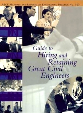 预订 Guide to Hiring and Retaining Great Civil Engineers: 9780784406274