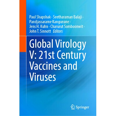 预订 Global Virology V: 21st Century Vaccines and Viruses 全球病毒学V：21世纪的疫苗与病毒: 9783031779107