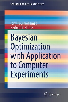[预订]Bayesian Optimization with Application to Computer Experiments