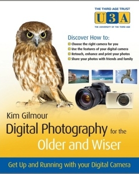 预订 Digital Photography For The Older & Wiser - Get Upand Running With Your Digital Camera 老年智者数字摄影：进阶指南: