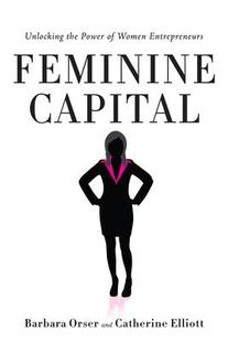 Feminine 預訂 The Capital Power Unlocking Women 9780804783798 Entrepreneurs