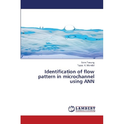 预订 Identification of Flow Pattern in Microchannel Using Ann 安微通道流型鉴定: 9783659397745