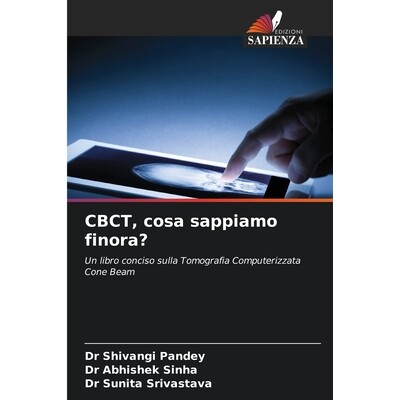 预订 CBCT, cosa sappiamo finora?: Un libro conciso sulla Tomografia Computerizzata Cone Beam: 9786209041570