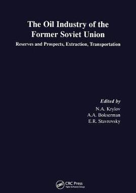 【预订】Oil Industry of the Former Soviet Union - Reserves, Extraction and Transportation