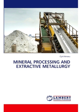 预订 Mineral Processing and Extractive Metallurgy: 9786207842605