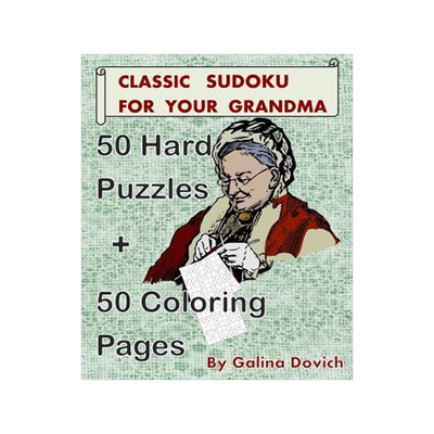 [预订]Classic Sudoku For Your Grandma: 50 Hard Puzzles + 50 Coloring Pages 9781540686473