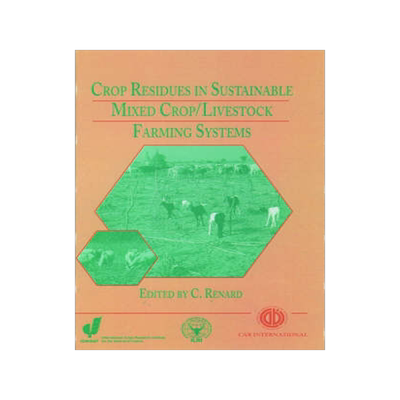 预订 Crop Residues in Sustainable Mixed Crops/Livestock Farming Systems