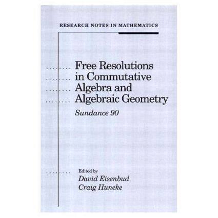 【预订】Free Resolutions in Commutative Algebra and Algebraic Geometry