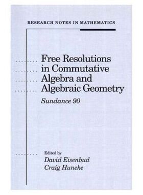 【预订】Free Resolutions in Commutative Algebra and Algebraic Geometry