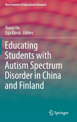 【预订】Educating Students with Autism Spectrum Disorder in China and Finland